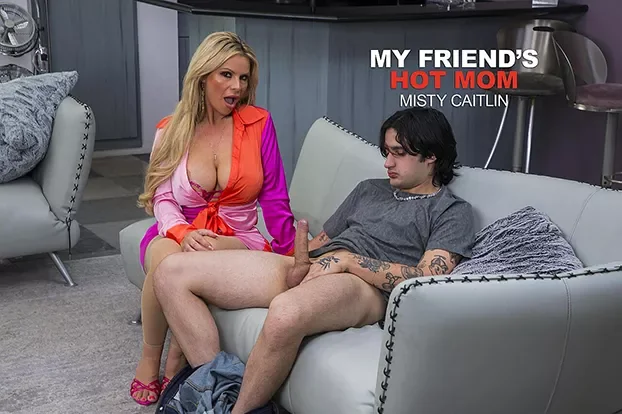 Sexy Big Tit MILF Misty Caitlin Shows Her Son’s Friend That She Needs To Fuck (Blonde, 31:03)