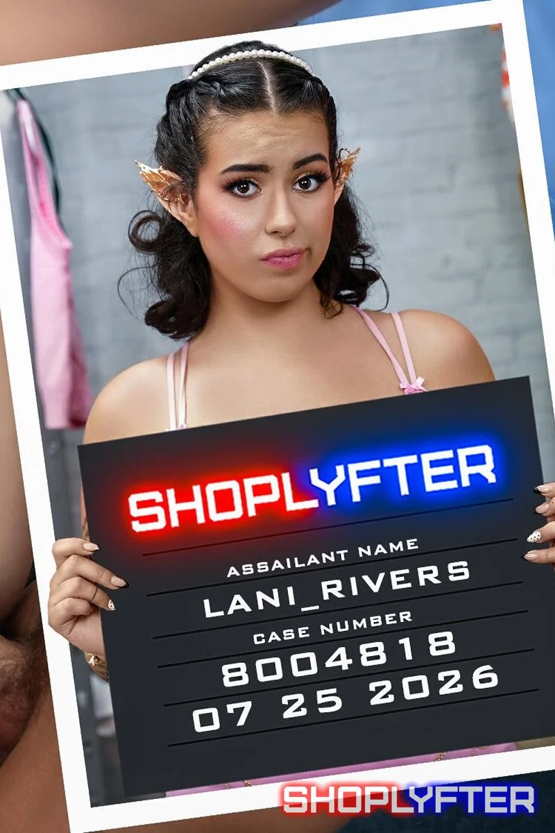 Shoplyfter – Case No. 8004818 – Lani Rivers, The Ren Faire Thief