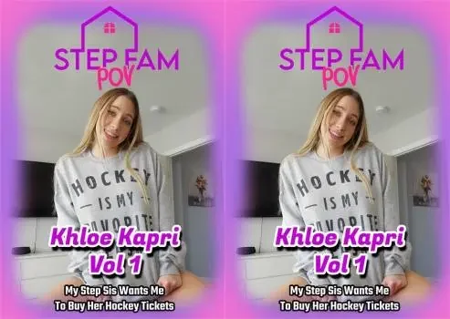 My Step Sis Wants Me To Buy Her Hockey Tickets – Khloe Kapri
